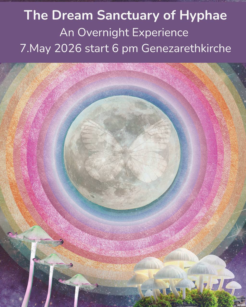 The Dream Sanctuary of Hyphae at Genezarethkirche - 07. May 2026