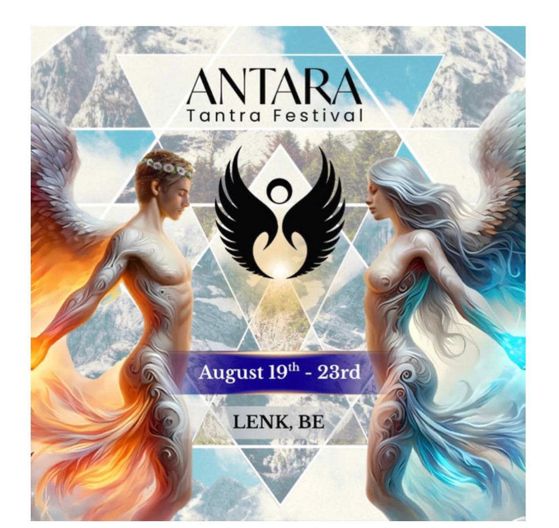 The Antara Tantra Festival Lenk Switzeland takes place from August 19th to 23rd,
