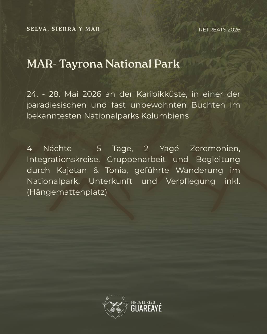 Komm mit uns auf eine tiefe Heilreise in Kolumbien Selva · Sierra · Mar