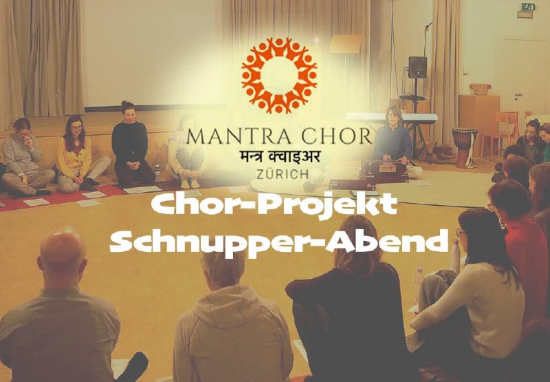 Schnupper-Abend neues Chor-Projekt ❤️‍🔥